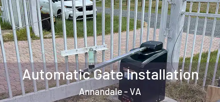 Automatic Gate Installation Annandale - VA