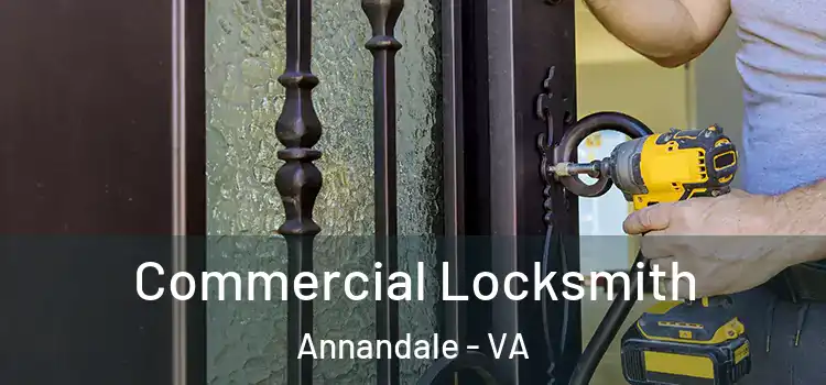 Commercial Locksmith Annandale - VA