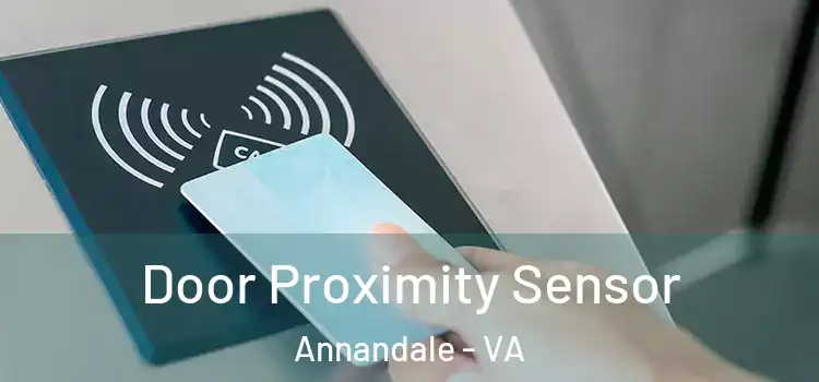Door Proximity Sensor Annandale - VA