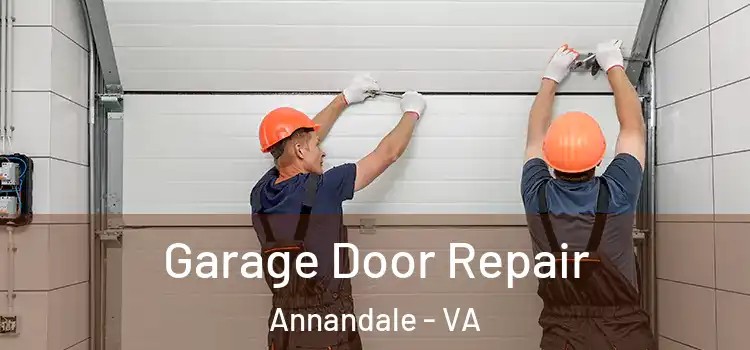  Garage Door Repair Annandale - VA