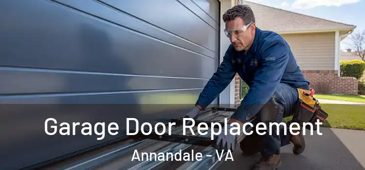  Garage Door Replacement Annandale - VA