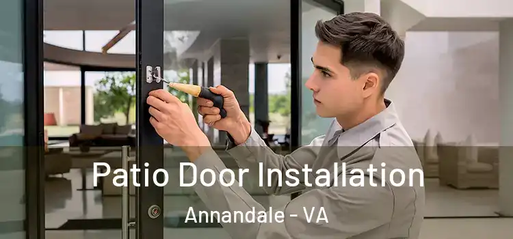 Patio Door Installation Annandale - VA