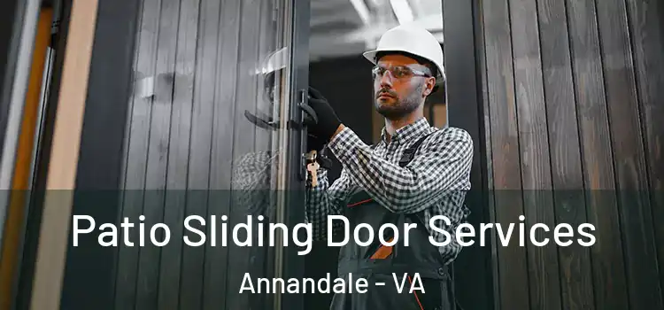 Patio Sliding Door Services Annandale - VA