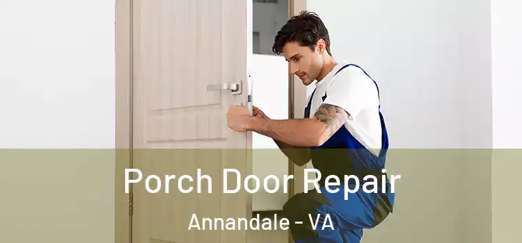  Porch Door Repair Annandale - VA