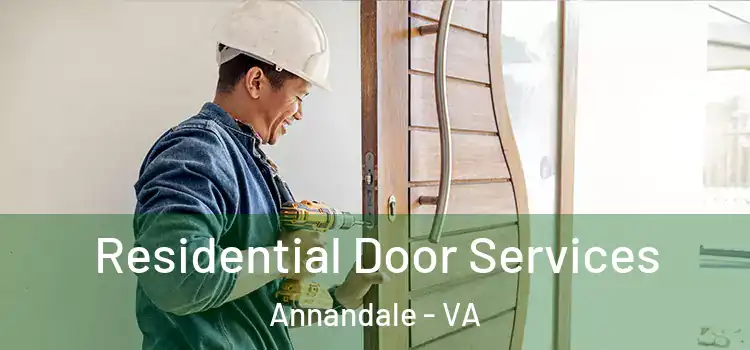Residential Door Services Annandale - VA