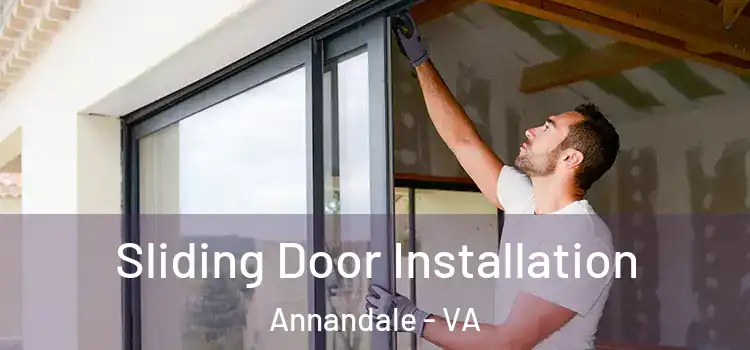 Sliding Door Installation Annandale - VA