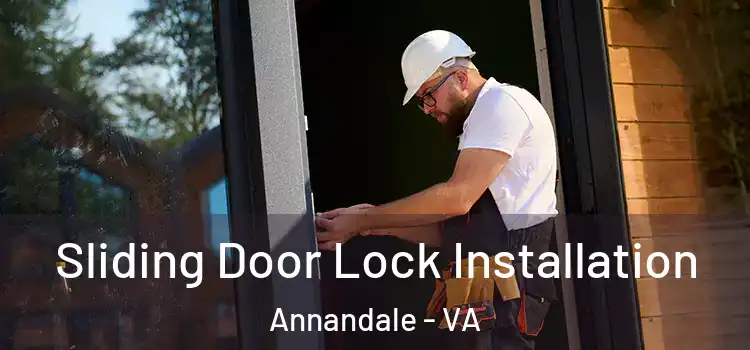 Sliding Door Lock Installation Annandale - VA